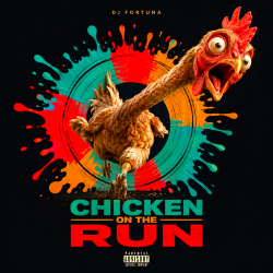 Pochette DJ FORTUNA - CHICKEN RUN