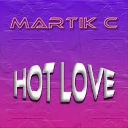 Pochette Martik C - Hot Love