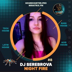 Pochette Dj Serebrova - Night Fire Podcast #8