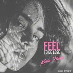 Pochette Kevin Havis - Feel to Be lose
