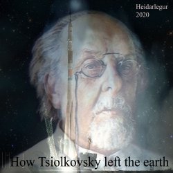 Pochette How Tsiolkovsky left the earth