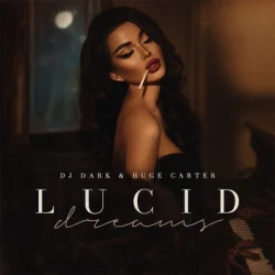 Pochette Dj Dark & Huge Carter - Lucid Dreams