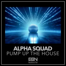Pochette Alpha Squad - Pump Up The House
