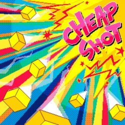 Pochette Cheapshot - Harder Better Faster Cheaper