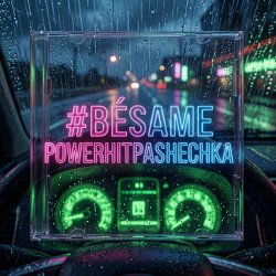 Pochette PowerHitPashechka - Bésame