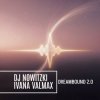 Pochette DJ Nowitzki, Ivana Valmax - Dreambound 2.0 DJ Nowitzki, Ivana Valmax - Dreambound 2.0