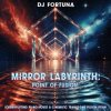 Pochette DJ FORTUNA - MIRROR LABYRINTH. POINT OF FUSION. DJ FORTUNA - MIRROR LABYRINTH. POINT OF FUSION.