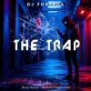 Pochette DJ FORTUNA - The Trap DJ FORTUNA - The Trap