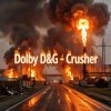 Pochette Dolby D&G - Crusher Dolby D&G - Crusher
