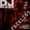 Pochette DJ Bless feat. Jim Snooka & E-Clipse - Faceless DJ Bless feat. Jim Snooka & E-Clipse - Faceless