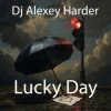 Pochette Dj Alexey Harder - Lucky Day Dj Alexey Harder - Lucky Day