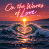 Pochette Alex Gavriloff - On the waves of love (Club mix) Alex Gavriloff - On the waves of love (Club mix)