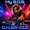 DJ-Lion- Л. Е. В. - My S.O.S. (Vhere are you)