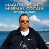 Pochette Maguta Eldzhey - Minimal Cocain (SVNAGEL Mashup) Maguta Eldzhey - Minimal Cocain (SVNAGEL Mashup)