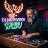 Pochette DJ Jakovlevich - Tabu DJ Jakovlevich - Tabu