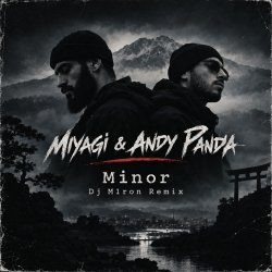 Pochette Miyagi & Andy Panda - Minor (Dj M1ron Remix)