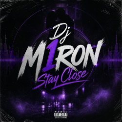 Pochette Dj M1ron - Stay Close