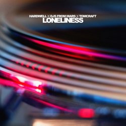Pochette Hardwell, Djs From Mars, Tomcraft - Loneliness