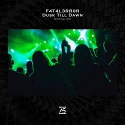 Pochette F4T4L3RR0R - Dusk Till Dawn (Original Mix)