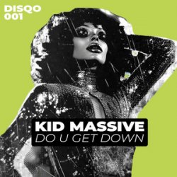 Pochette Kid Massive & DJ Huguito feat. Corey Andrew - Get Down (Extended Mix)