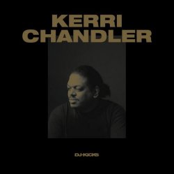 Pochette Kerri Chandler - DJ-Kicks (Continuous Mix)