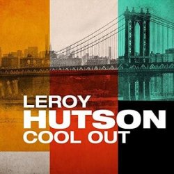 Pochette LeRoy Hutson - Cool Out