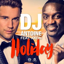 Pochette DJ Antoine feat. Akon - Holiday