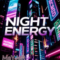 Pochette MaYJeR - Night Energy (Original Mix)