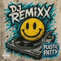 Pochette DJ Remixx - Plastic Patty (Beef Mix)