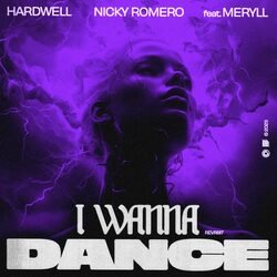 Pochette Hardwell, Nicky Romero, Meryll - I Wanna Dance