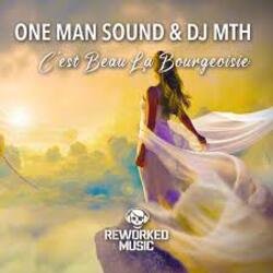 Pochette One Man Sound, DJ Mth - C'est Beau La Bourgeoisie