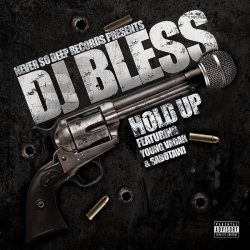 Pochette DJ Bless aka Sutter Kain - Hold Up
