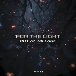Pochette Out Of Silence - For The Light (Original Mix)