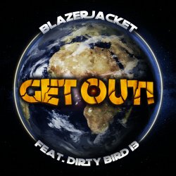 Pochette BlazerJacket vs. Dirty Bird 13 - Get Out