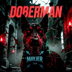 Pochette MaYJeR - Doberman - (Original Mix)
