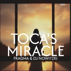 Pochette Fragma & DJ Nowitzki - Toca's Miracle (2026)