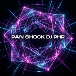 Pochette DJ-PHP - Pan-Shock