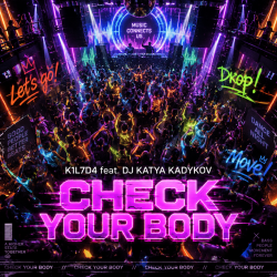 Pochette K1L7D4 (feat DJ Katya Kadykov) - Check Your Body