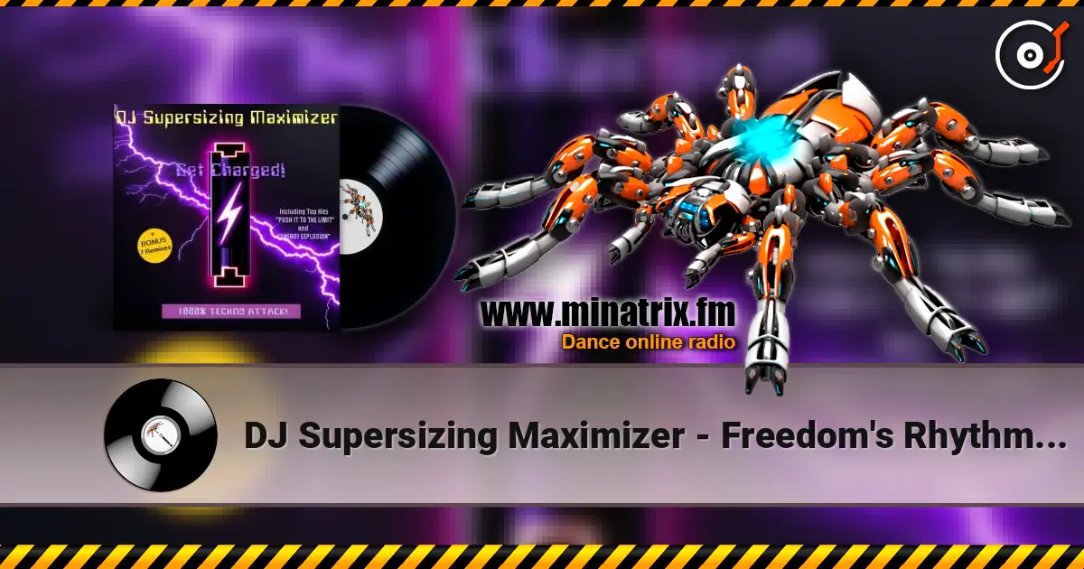 DJ Supersizing Maximizer - Freedom's Rhythm (Short Cut) écouter en ligne en haute qualité | Minatrix.FM