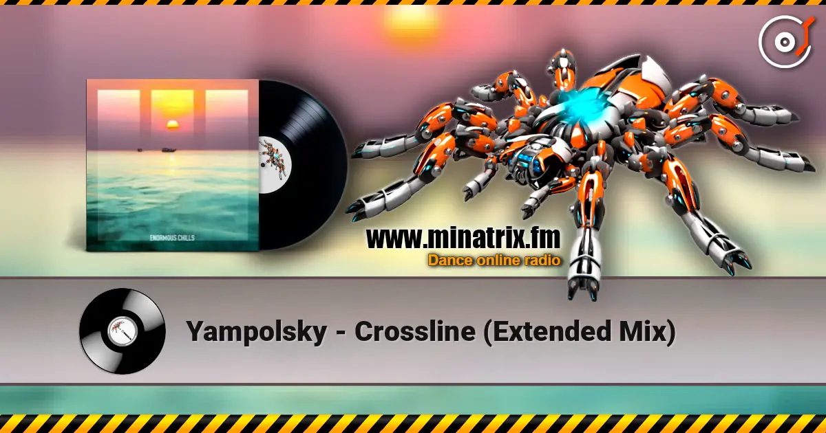 Yampolsky - Crossline (Extended Mix) écouter en ligne en haute qualité | Minatrix.FM