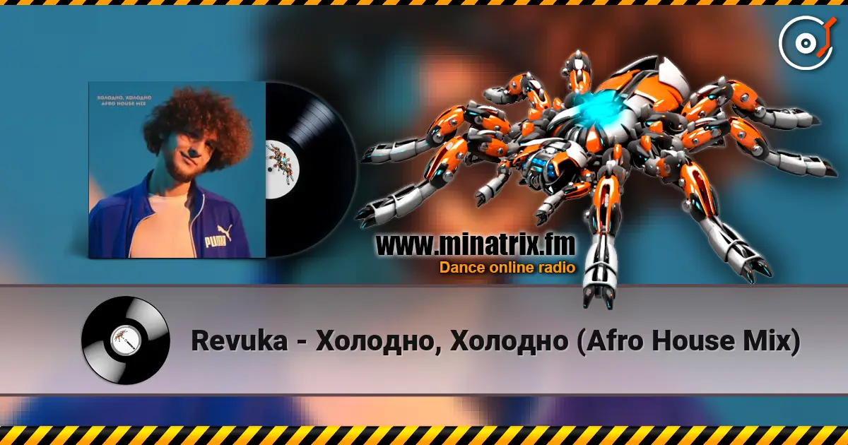 Revuka - Холодно, Холодно (Afro House Mix) écouter en ligne en haute qualité | Minatrix.FM