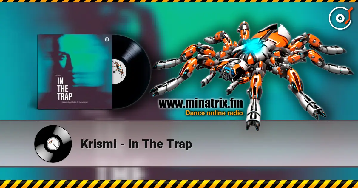 Krismi - In The Trap écouter en ligne en haute qualité | Minatrix.FM