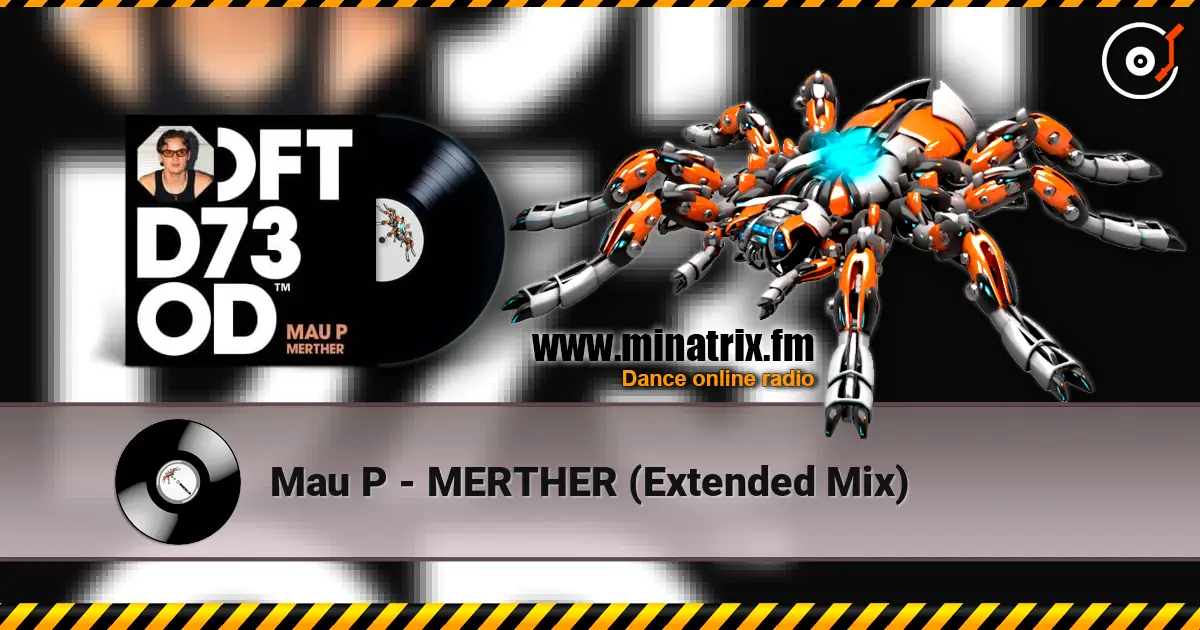 Mau P - MERTHER (Extended Mix) écouter en ligne en haute qualité | Minatrix.FM