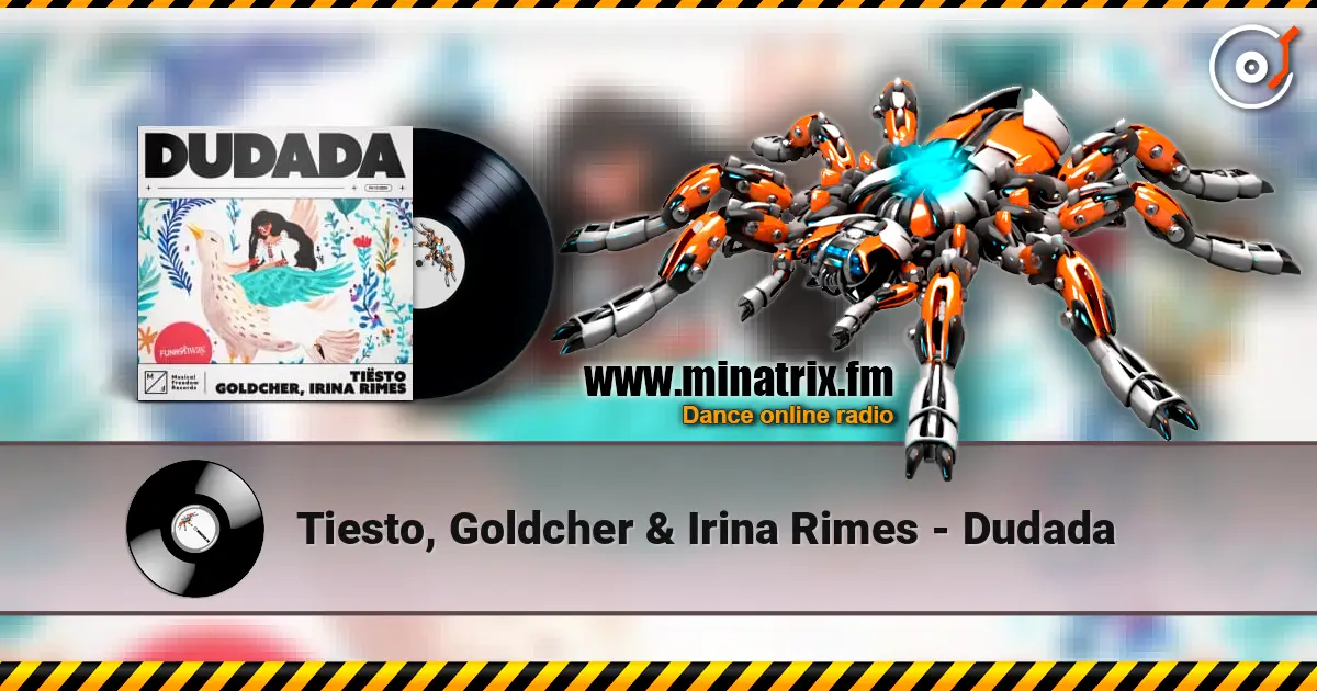 Tiesto, Goldcher & Irina Rimes - Dudada écouter en ligne en haute qualité | Minatrix.FM