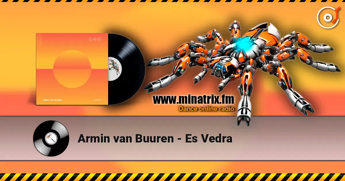 Armin van Buuren - Es Vedra écouter en ligne en haute qualité | Minatrix.FM