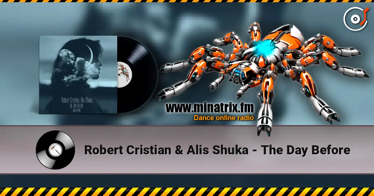 Robert Cristian & Alis Shuka - The Day Before écouter en ligne en haute qualité | Minatrix.FM