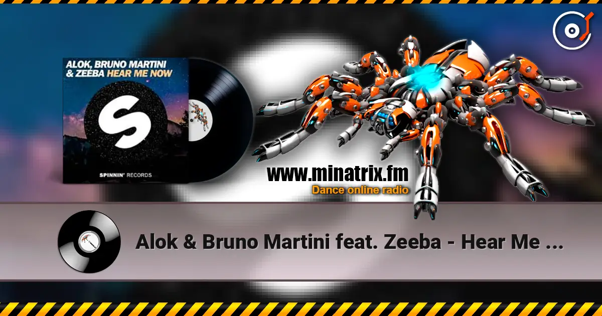 Alok & Bruno Martini feat. Zeeba - Hear Me Now (Original Mix) écouter en ligne en haute qualité | Minatrix.FM
