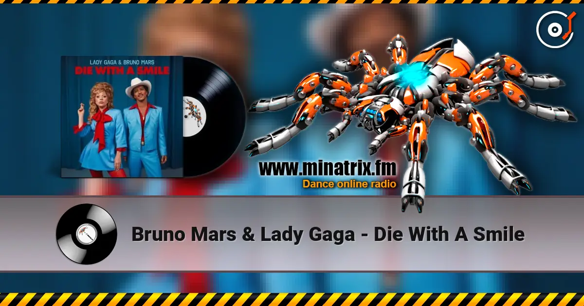 Bruno Mars & Lady Gaga - Die With A Smile écouter en ligne en haute qualité | Minatrix.FM