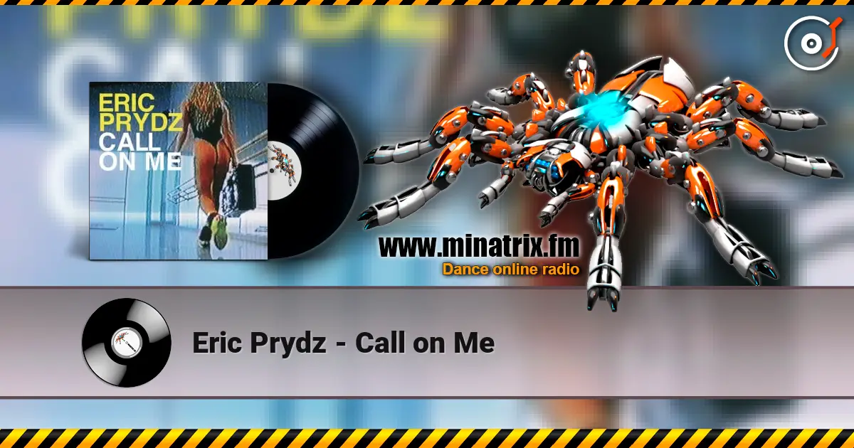 Eric Prydz - Call on Me écouter en ligne en haute qualité | Minatrix.FM