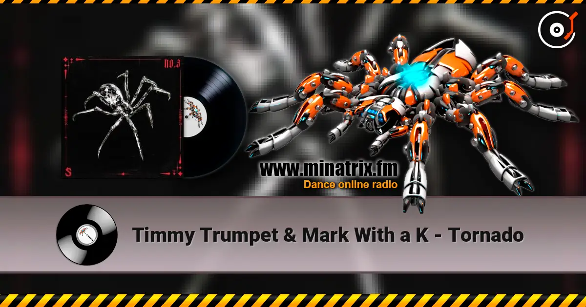 Timmy Trumpet & Mark With a K - Tornado écouter en ligne en haute qualité | Minatrix.FM